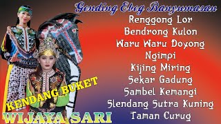 Download lagu GENDING GENDING BANYUMASAN-EBEG WIJAYA SARI-TERBARU mp3 Download lagu GENDING GENDING BANYUMASAN-EBEG WIJAYA SARI-TERBARU mp3