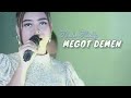 MEGOT DEMEN DEDE RISTY