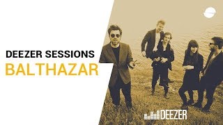 Balthazar - Decency - Live Deezer Session