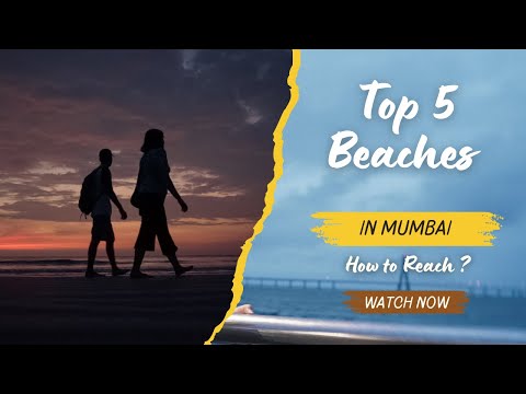 Top 5 Beaches in Mumbai | How to Reach? | Your Ultimate Weekend Destination Guide!