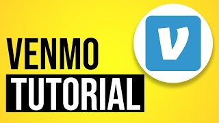 How To Use Venmo:  A Venmo Tutorial