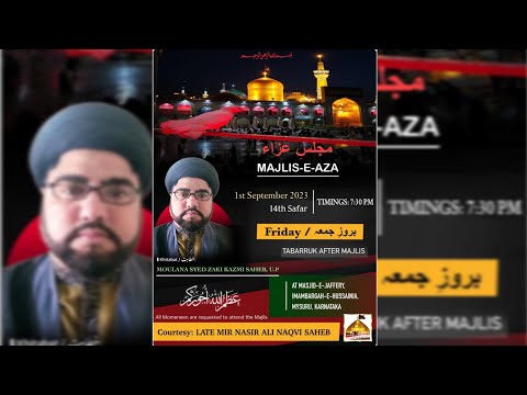 🔴 Live Majlis 14th Safar 1445 by Janab Mirza Risalat Ali Saheb