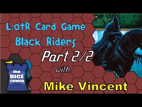 LotR Card Game: The Black Riders Overview, part 2/2