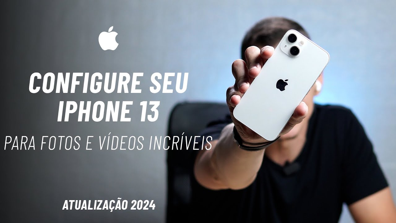 Como Configurar o iPhone 13 para Fotos Incríveis   Atualizado 2024
