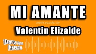 Valentin Elizalde - Mi Amante (Versión Karaoke)