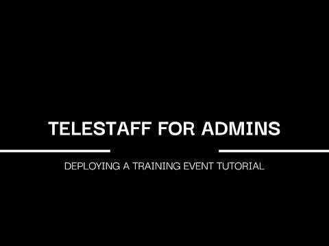 Telestaff For Admins Deploying Training Event