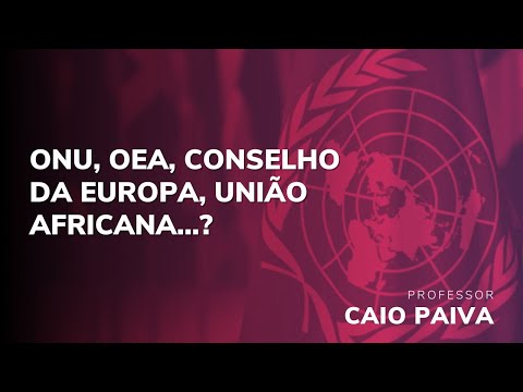 Introdução aos sistemas internacionais de proteção dos direitos humanos - Professor Caio Paiva