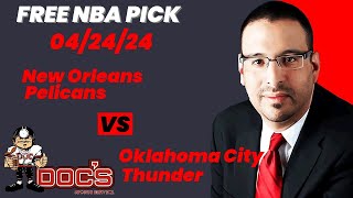 NBA Picks - Pelicans vs Thunder Prediction, 4/24/2024 Best Bets, Odds & Betting Tips | Docs Sports