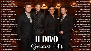 Il Divo New Songs 2023 Playlist || Best Songs Of Il Divo 2022 || Opera Pop Songs