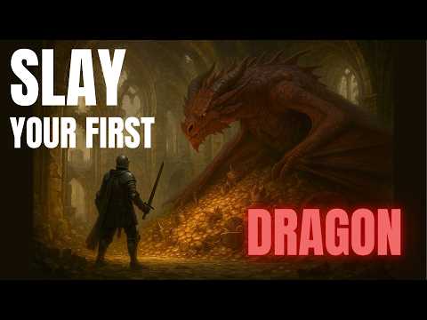 How to Slay Your First Dragon
