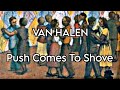VAN HALEN - Push Comes To Shove (Lyric Video)