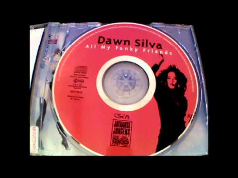 DAWN SILVA - as long as it's on the one - 2001