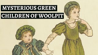GREEN CHILDREN of Woolpit | The story of the green boy and girl found in England | History Calling