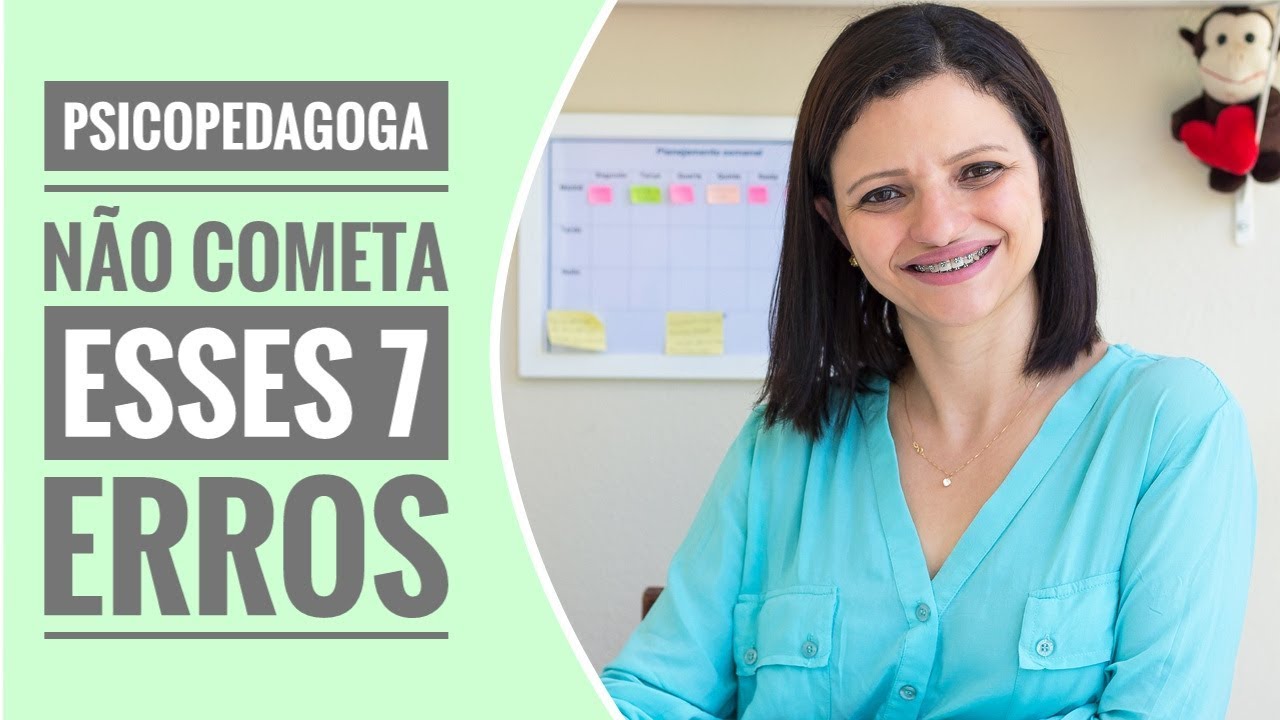 7 ERROS COMUNS DE INICIANTES NA PSICOPEDAGOGIA