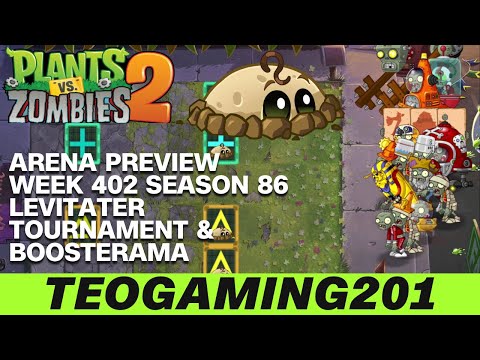 PvZ 2 | Arena Preview | Week 402 Levitater Tournament & Boosterama | Season 86