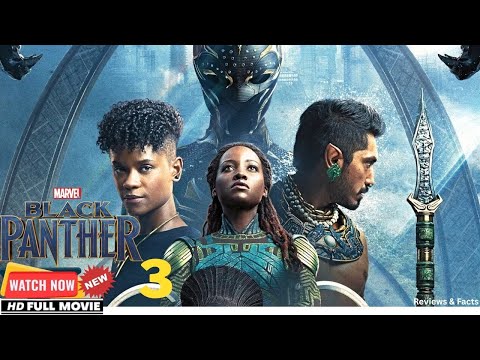 Black Panther 3 (2025) A New King Rises –Wakanda Eternal  Watch Now