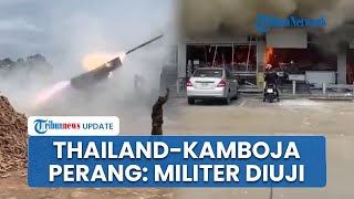 Perang Kamboja Vs Thailand Berkecamuk: dari Tudingan hingga Serangan Roket, Siapa yang Paling Kuat?