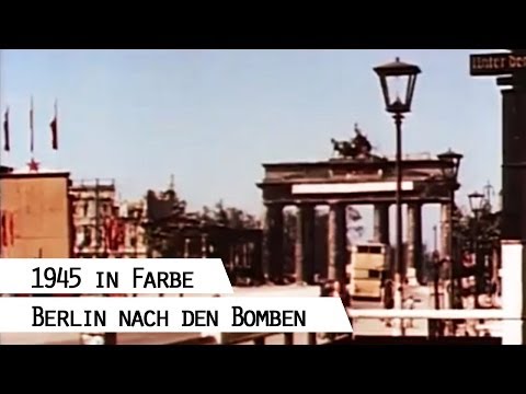 Berlin 1945 (in Farbe)