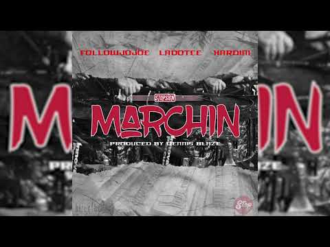 FollowJoJoe x Ladotee x Hardini - "MARCHIN" (Official Audio)
