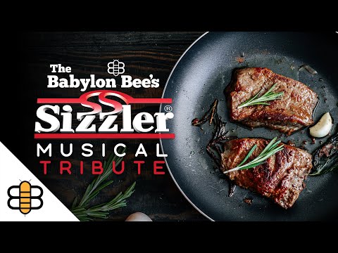 Sizzler: A Musical Tribute by The Babylon Bee