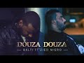 Balti featuring Zied Nigro - Douza Douza mp3