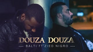 Balti featuring Zied Nigro - Douza Douza