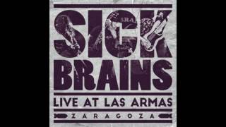 SICK BRAINS - OTRO PIRULO (con MANOLO KABEZABOLO) Extraído de SICK BRAINS-LIVE AT LAS ARMAS.