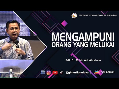 Pdt. Dr. Rubin Adi Abraham - MENGAMPUNI ORANG YANG MELUKAI
