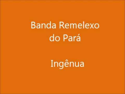 Banda Remelexo do Pará - Traição (Ingênua)