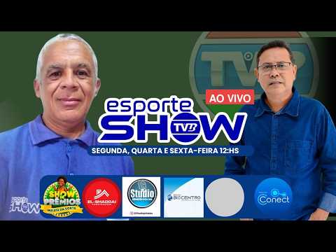 ESPORTE SHOW 24/07/26