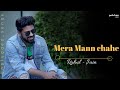 Mera Mann kyun Tumhe chahe -4k Lyrical unplugged cover/pehchan music/mann/Hindi lyrics song/mahaveer
