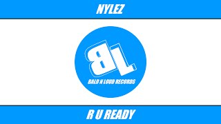Nylez   R U Ready