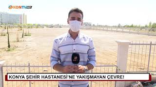 Konya Şehir Hastanesine yakışmayan çevre!