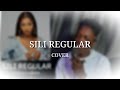 SILI REGULAR Cover G VOCALS UGANDA