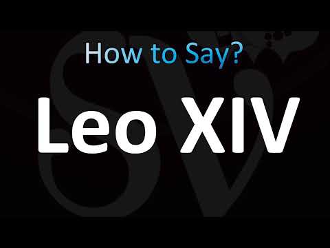 How to Pronounce ''Leo XIV'' Correctly! (New Pope)