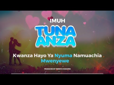 Imuh - Tunaanza {Official Audio lyrics}