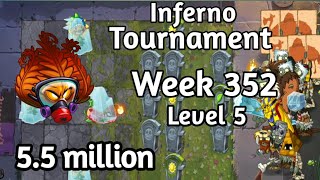 PVZ2-Arena Inferno Tourmament 5.5 million Week 352 Low Level Plants Strategy Season 74