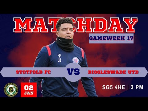 LIVE: Stotfold FC Vs Biggleswade United | SSMFL 2022/23