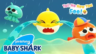 [😭NEW] Drip, Drip Rain Drop Tears! | Tell Me How You Feel | Baby Shark Story | Baby Shark Official