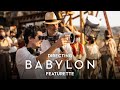 BABYLON | Directing Babylon Featurette