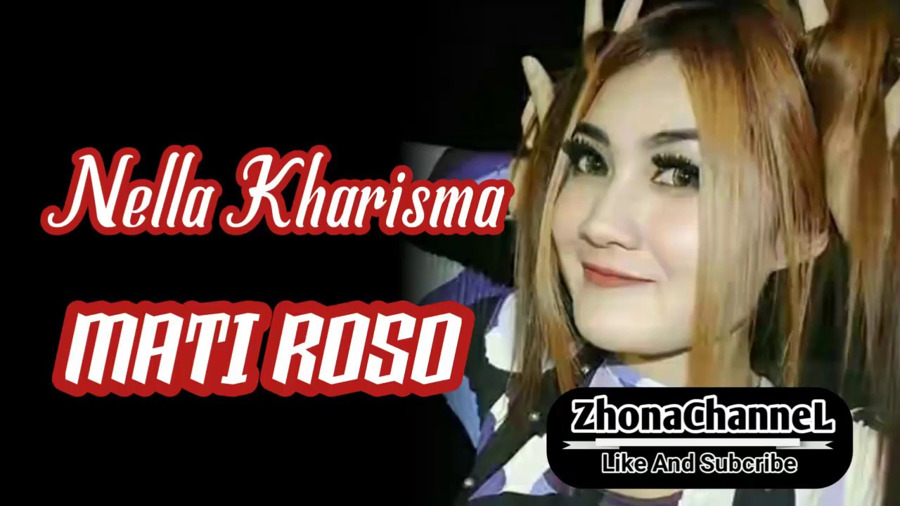 Nella Kharisma ~ MATI ROSO HD
