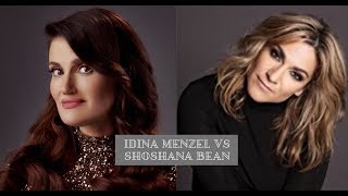 Idina Menzel vs Shoshana Bean (same songs)
