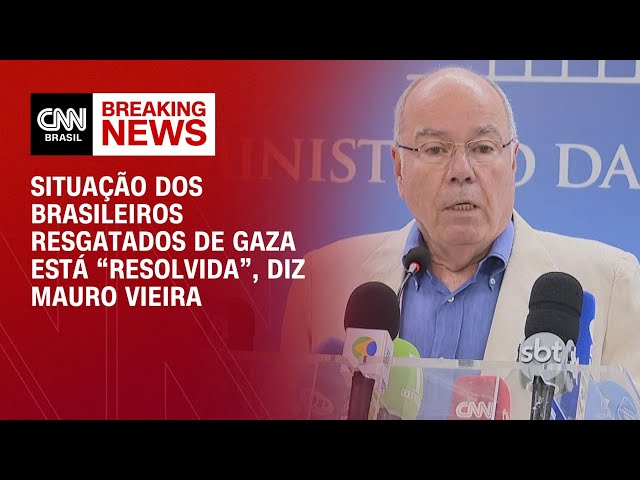 Situação dos brasileiros resgatados de Gaza está “resolvida”, diz Mauro Vieira |  CNN BRASIL