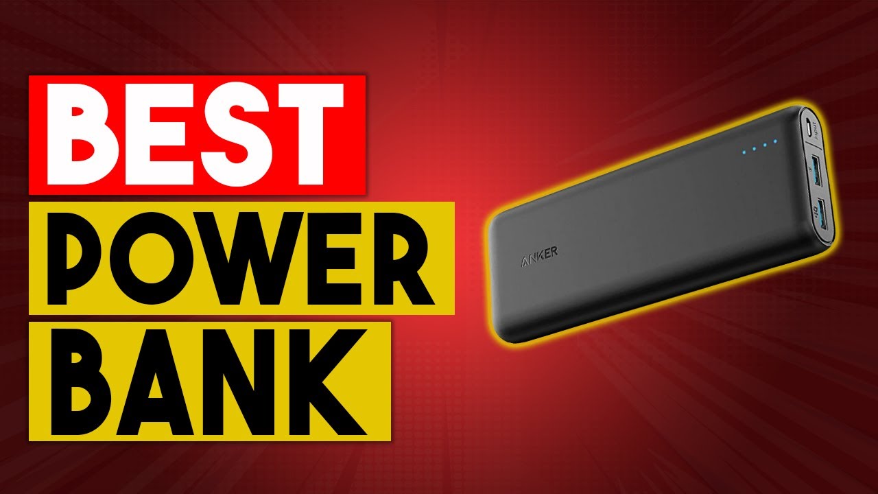BEST POWER BANK - Top 10 Best Power Banks In 2021