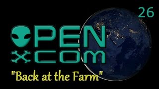 Let's Play OpenXcom: UFO Redux | 26 | - "Back at the Farm"