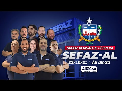 Revisão de Véspera - SEFAZ AL - AlfaCon