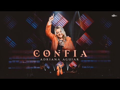 Adriana Aguiar - Confia  (Pocket DVD Pra Tocar No Coração)