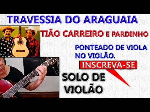Travessia Do Araguaia - Tião Carreiro