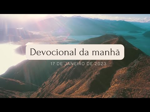 ALEGRE-SE - DEVOCIONAL DA MANHÃ - 17 DE JANEIRO DE 2023 - 7h30 // Thiago Batista #devocional