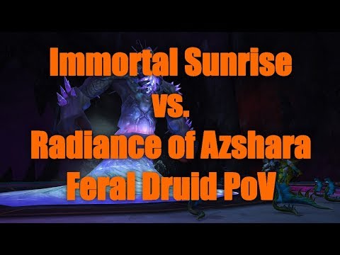 Immortal Sunrise vs. Radiance of Azshara Mythic - Feral Druid PoV
